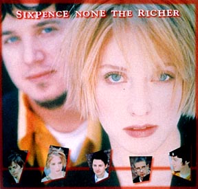 シックスペンス・ノン・ザ・リッチャー】 SIXPENCE NONE THE