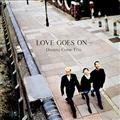 LOVE GOES ONc