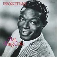 UNFORGETTABLE NAT KING COLE