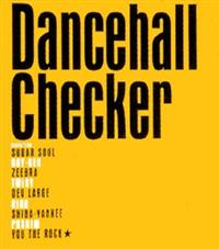 DANCEHALL CHECKER