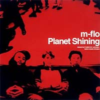 m-flo】 Planet Shining | J-POP | 宅配CDレンタルのTSUTAYA DISCAS