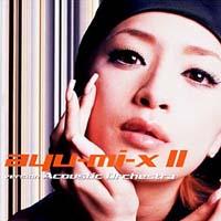 ayu-mi-x II version Acoustic Orchestra