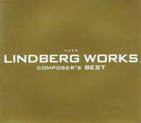 LINDBERG WORKS�`COMPOSER'S BEST�`�yDisc3�z