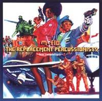 THE REPLACEMENT PERCUSSIONISTS`Rocket Scientists In Disguise`