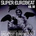 X[p[E[r[g VOL.50 ANNIVERSARY NON-STOP MIX`GREATEST EURO HITS 50!!