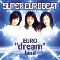 SUPER EUROBEAT presents EUROgdreamhland