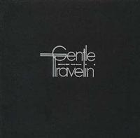 GENTLE TRAVELIN'