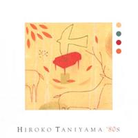 HIROKO TANIYAMA '80s