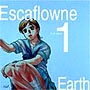 Escaflowne Prologue 1-Earth