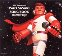 ISAO SASAKI SONG BOOK-Greatest Best- 40th Anniversary