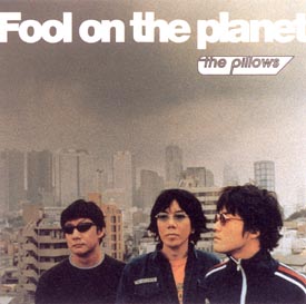 Fool on the planet/the pillowsの画像・ジャケット写真