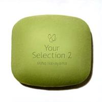 YOUR SELECTION 2