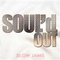 SOUL'd OUT SLOW JAMS