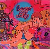 yMAXIzLOSIN' MY WAY(}LVVO)