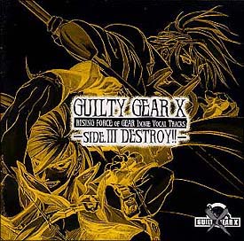 MeBMAX RISING FORCE OF GEAR IMAGE VOCAL TRACKS -SIDE.III DESTROY!!-/GUILTY GEAR X̉摜EWPbgʐ^