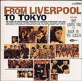 FROM LIVERPOOL TO TOKYO`