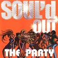 SOUL'd OUT THE PARTY