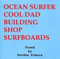 OCEAN SURFER COOL DAD BUILDING SHOP SURFBOARDS