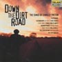 DOWN THE DIRT ROAD CHARLIE PATTON TRIBUTE