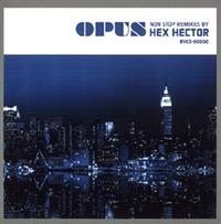OPUS non-stop remixes by Hex Hector