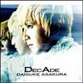 DECADE`The BEST of Daisuke Asakura`