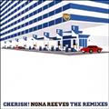 CHERISH! NONA REEVES THE REMIXES