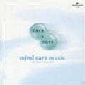 care & cure マインド・ケア・ミュージック UNIVERSAL MUSIC ISSUE