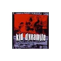 KID DYNAMITE