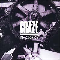 BE CRAZY
