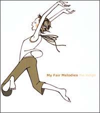 My Fair Melodies