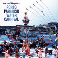Tokyo DisneySea PORTO PARADISO WATER CARNIVAL