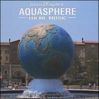 Tokyo DisneySea AQUASPHERE THEME MUSIC | ディズニー | 宅配CDレンタルのTSUTAYA DISCAS