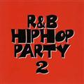 R&B/ヒップホップ・パーティー2