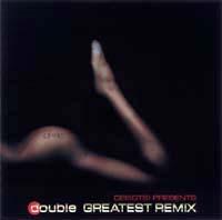 double GREATEST REMIX