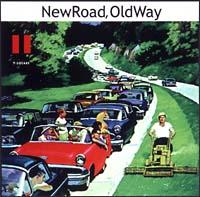 New Road,Old Way