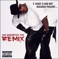 P.DIDDY & BAD BOY RECORDS presentsウィ・インヴェンテッド