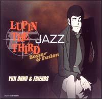 LUPIN THE THIRD JAZZ「Bossa u0026 Fusion」 | 邦楽JAZZ | 宅配CDレンタルのTSUTAYA DISCAS