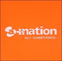 a+nation Vol.1 `SUMMER POWER`