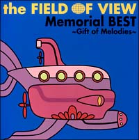 the FIELD OF VIEW Memorial BEST`Gift of Melodies`/the FIELD OF VIEW̉摜EWPbgʐ^