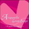 A cappella Love Songs`A cappella Base Camp Vol.1