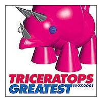 TRICERATOPS GREATEST 1997-2001