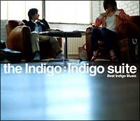 Indigo suite�`Best Indigo Music