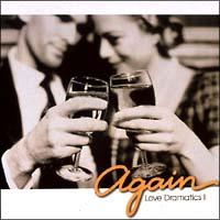 Again II-Love Dramatics