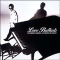 KENJIRO SAKIYA COMPLETE BEST LOVE BALLADS