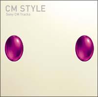 CM STYLE-Sony CM Tracks-