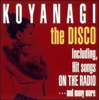 KOYANAGI the DISCO