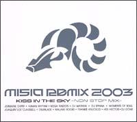 MISIA REMIX 2003 KISS IN THE SKY-NON STOP MIX-