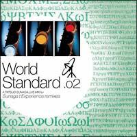 World Standard.02/A Tatsuo Sunaga Live Mix for Sunaga t. Experience Remixes