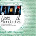 World Standard.02/A Tatsuo Sunaga Live Mix for Sunaga t. Experience Remixes