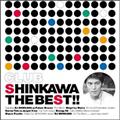 CLUB SHINKAWA THE BEST!!